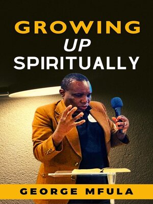 cover image of Growing Up Spiritually